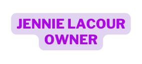 Jennie LaCour Owner